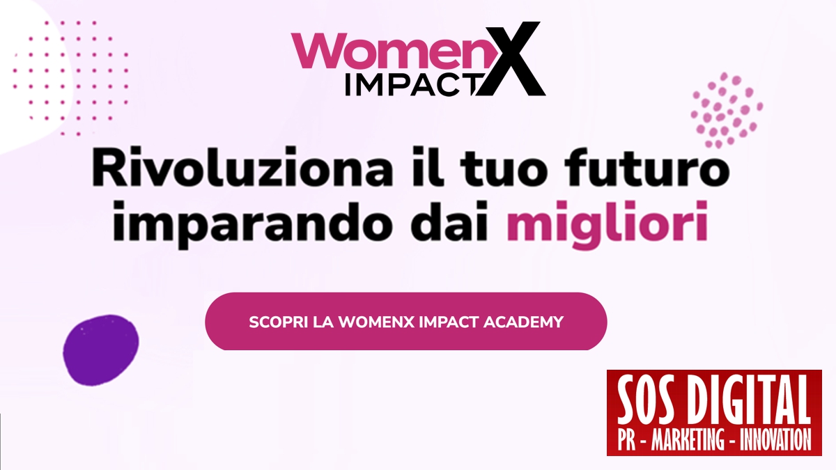 WomenX Impact Academy: un nuovo faro per l’empowerment e la leadership femminile - SOS Digital