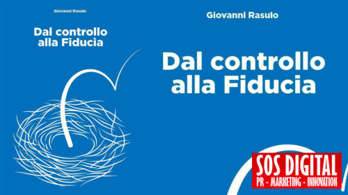 Dal Controllo alla Fiducia: la rivoluzione silenziosa del lavoro intelligente. Il libro di Giovanni Rasulo