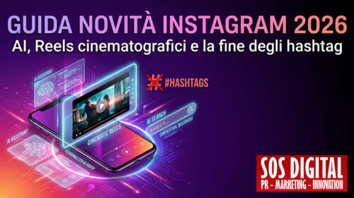 Guida novità Instagram 2026: AI, Reels cinematografici e la fine degli hashtag