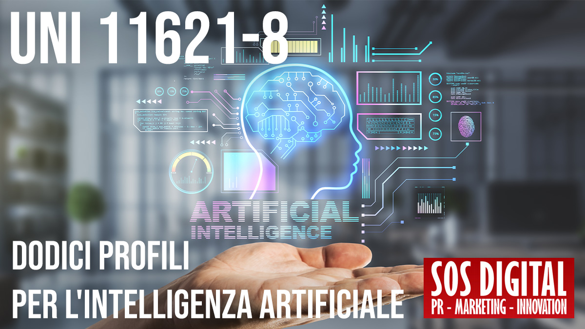 Norma UNI 11621-8: dodici profili per l'Intelligenza Artificiale